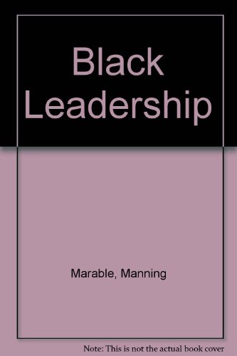 black leadership  manning marable 0231107471, 9780231107471