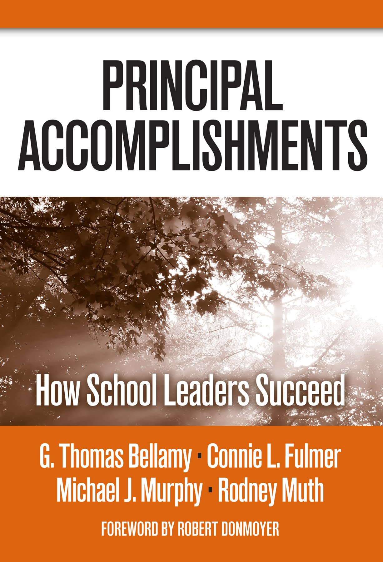 principal accomplishments how school leaders succeed  bellamy, g. thomas, fulmer, connie l., murphy, michael