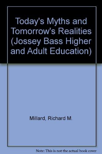todays myths and tomorrows realities overcoming obstacles to academic leadership in the twenty first century