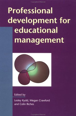 professional development for educational management kydd, lesley, crawford, megan, riches, colin r.