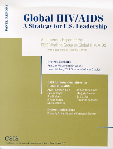global hiv/aids a strategy for u s leadership 1st edition hamilton, kimberly a. 0892062541, 9780892062546