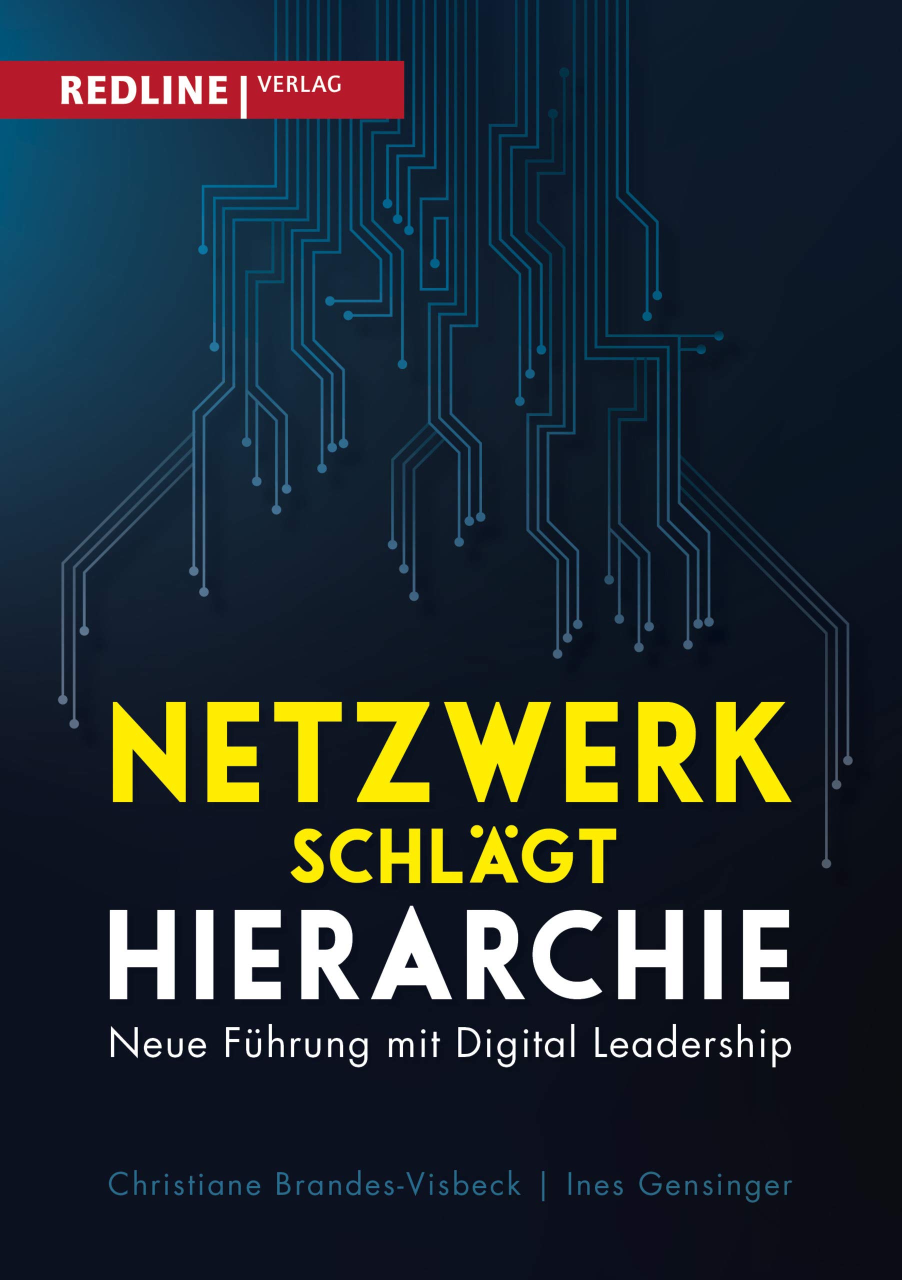 netzwerk schl gt hierarchie neue f hrung mit digital leadership brandes visbeck, christiane, gensinger, ines