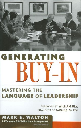 generating buy in mastering the language of leadership special edition walton, mark s. 0814407889,