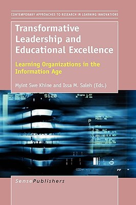 transformative leadership and educational excellence learning organizations in the information age khine,