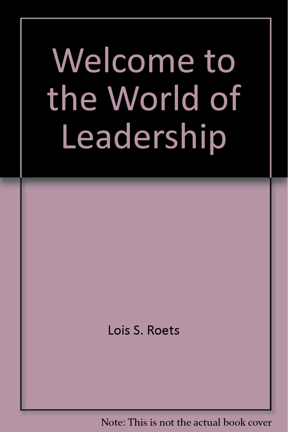 leadership training program for ages 8 18  roets, lois s. 0911943064, 9780911943061
