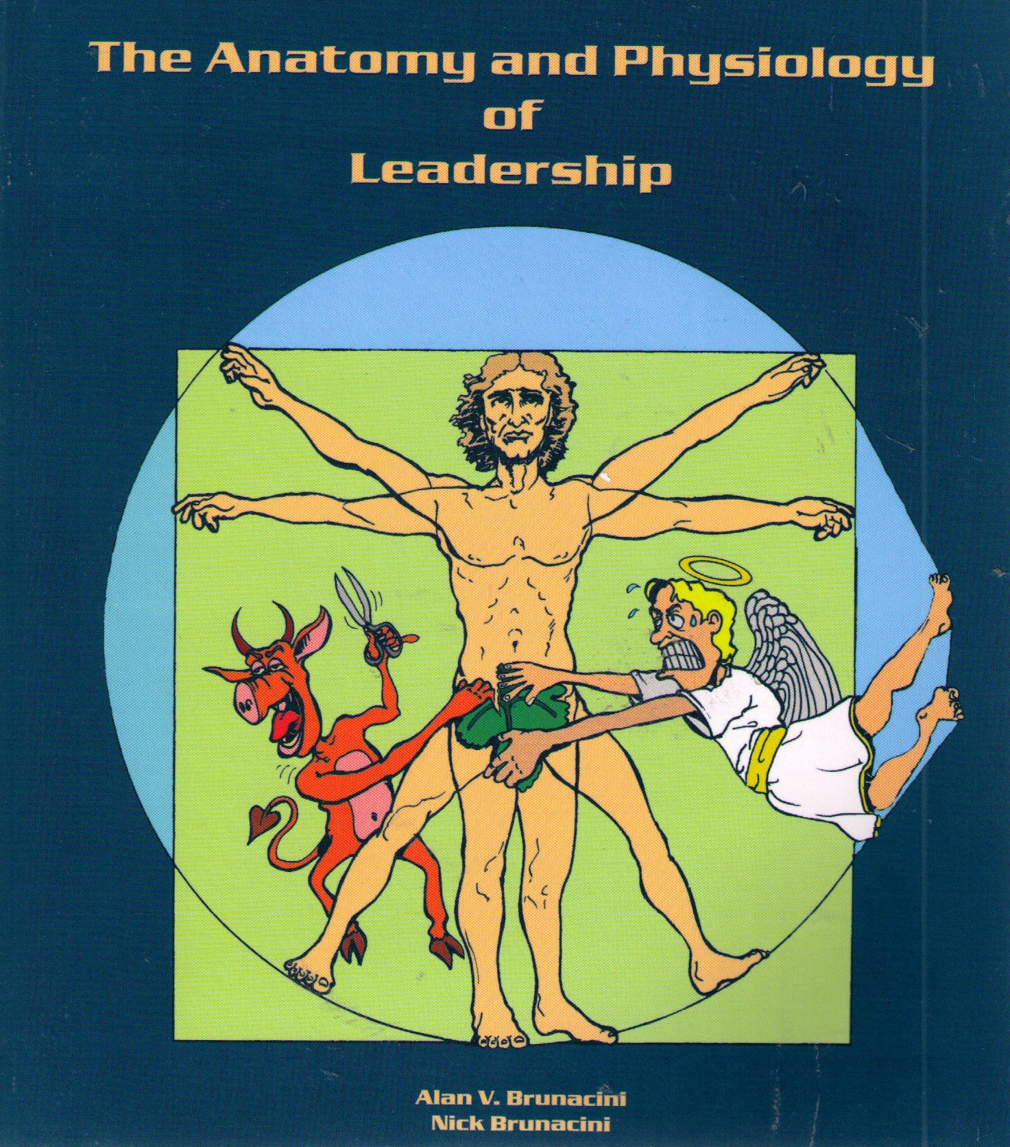 the anatomy and physiology of leadership  alan v. brunacini, nick brunacini 0974753459, 9780974753454