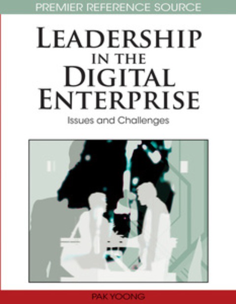 leadership in the digital enterprise 2nd edition pak yoong 1605669598, 9781605669595