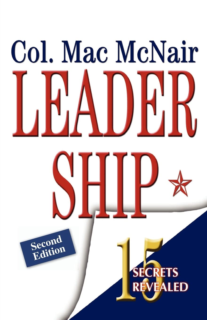 leadership 15 secrets revealed 2nd edition mcnair, col mac 1466305126, 9781466305120