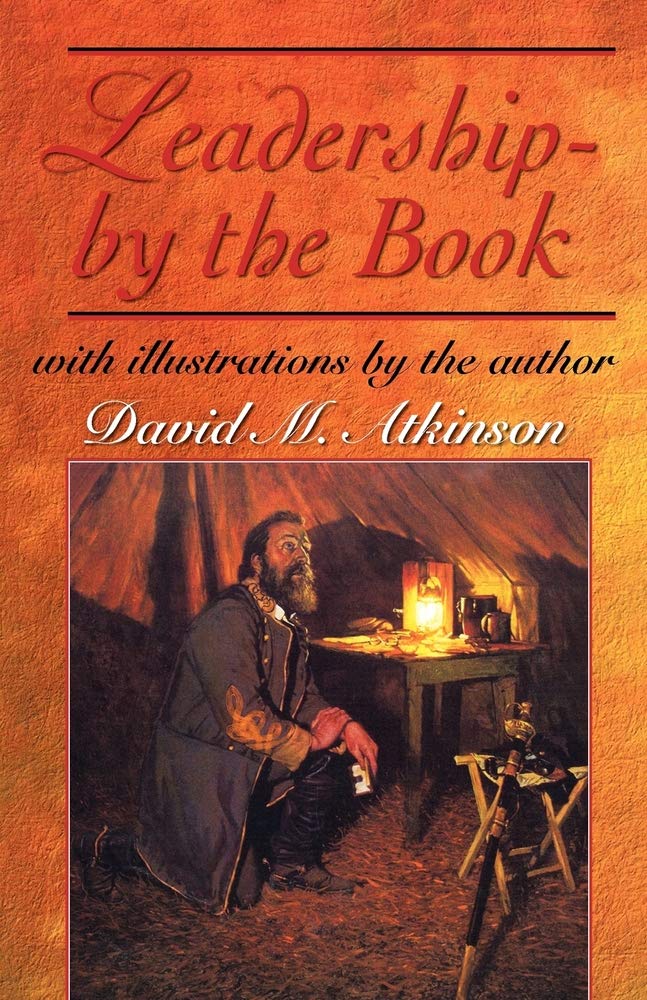 leadership by the book 1st edition atkinson, david m. 1602662517, 9781602662513