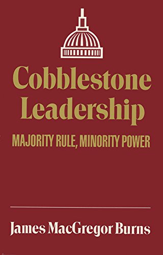 cobblestone leadership majority rule minority power 1st edition burns, james macgregor 0806123141,