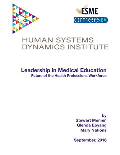 leadership in medical education stewart mennin, glenda eoyang, mary nations 1537292730, 9781537292731