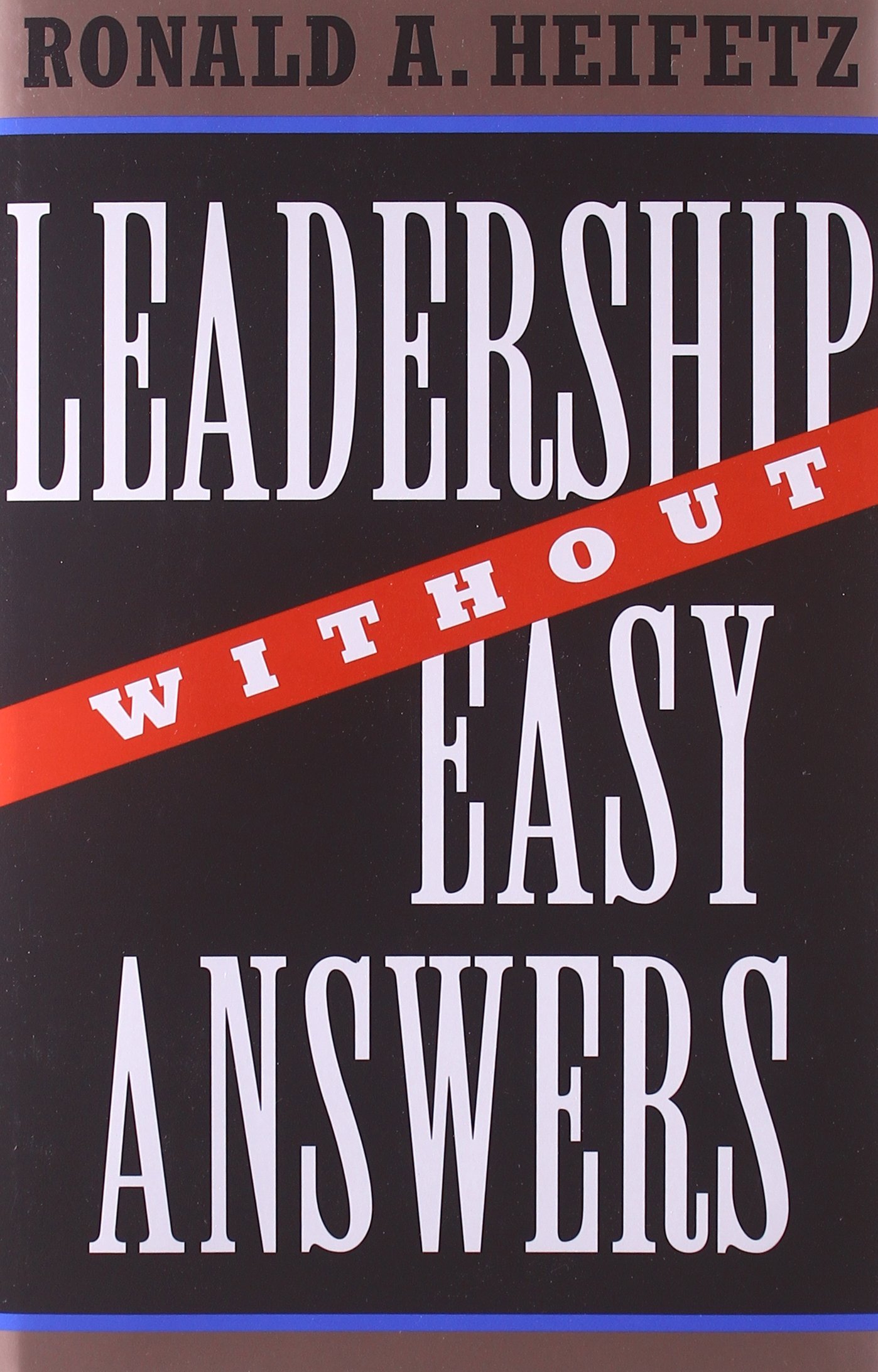 leadership without easy answers  ronald a. heifetz 0674987454, 9780674987456