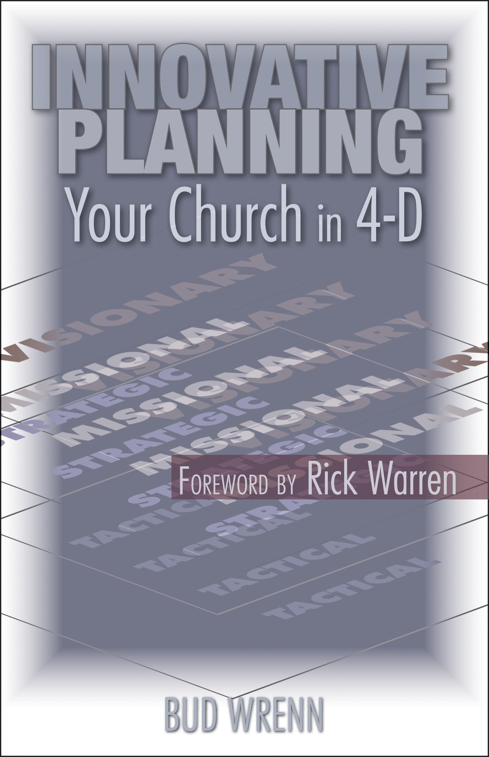 innovative planning your church in 4 d 1st edition bud wrenn 0827216505, 9780827216501