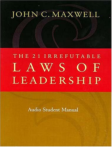 living the 21 laws of leadership a practical application guide for the 21 irrefutable laws of leadership 