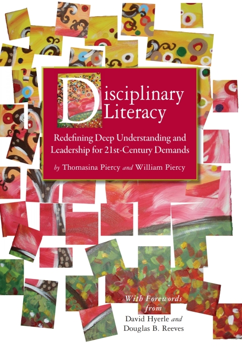 disciplinary literacy redefining deep understanding and leadership for 21st century demands 2nd edition