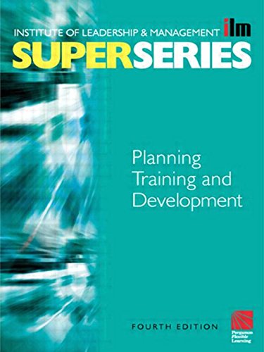 planning training and development super series 4th edition institute of leadership & management 0750658606,