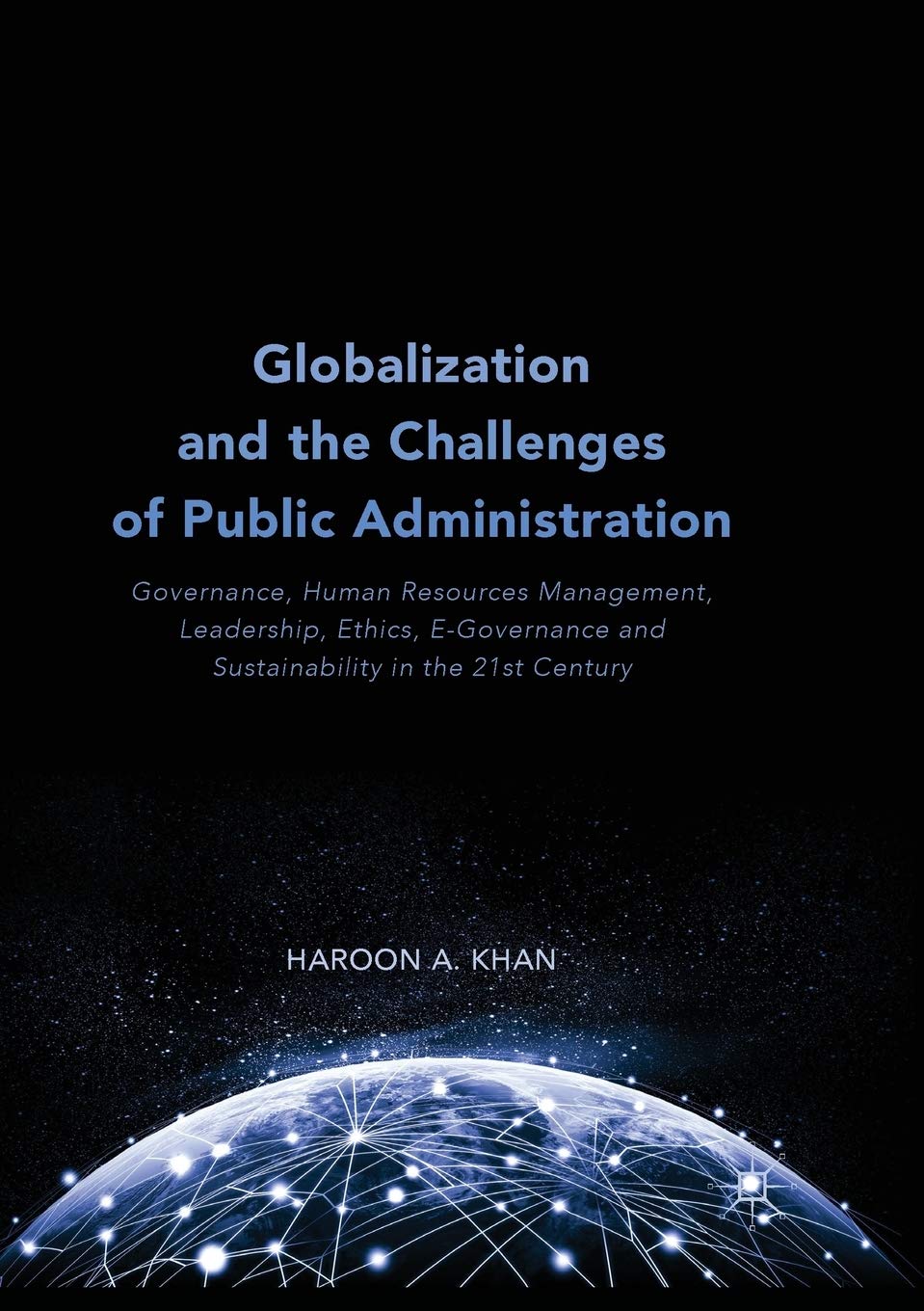 globalization and the challenges of public administration governance human resources management leadership