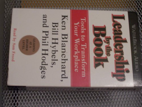 leadership by the book walking your faith in the marketplace abridged edition blanchard, kenneth h.