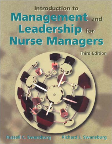 introduction to management and leadership for nurse managers subsequent edition swansburg, russell c.,