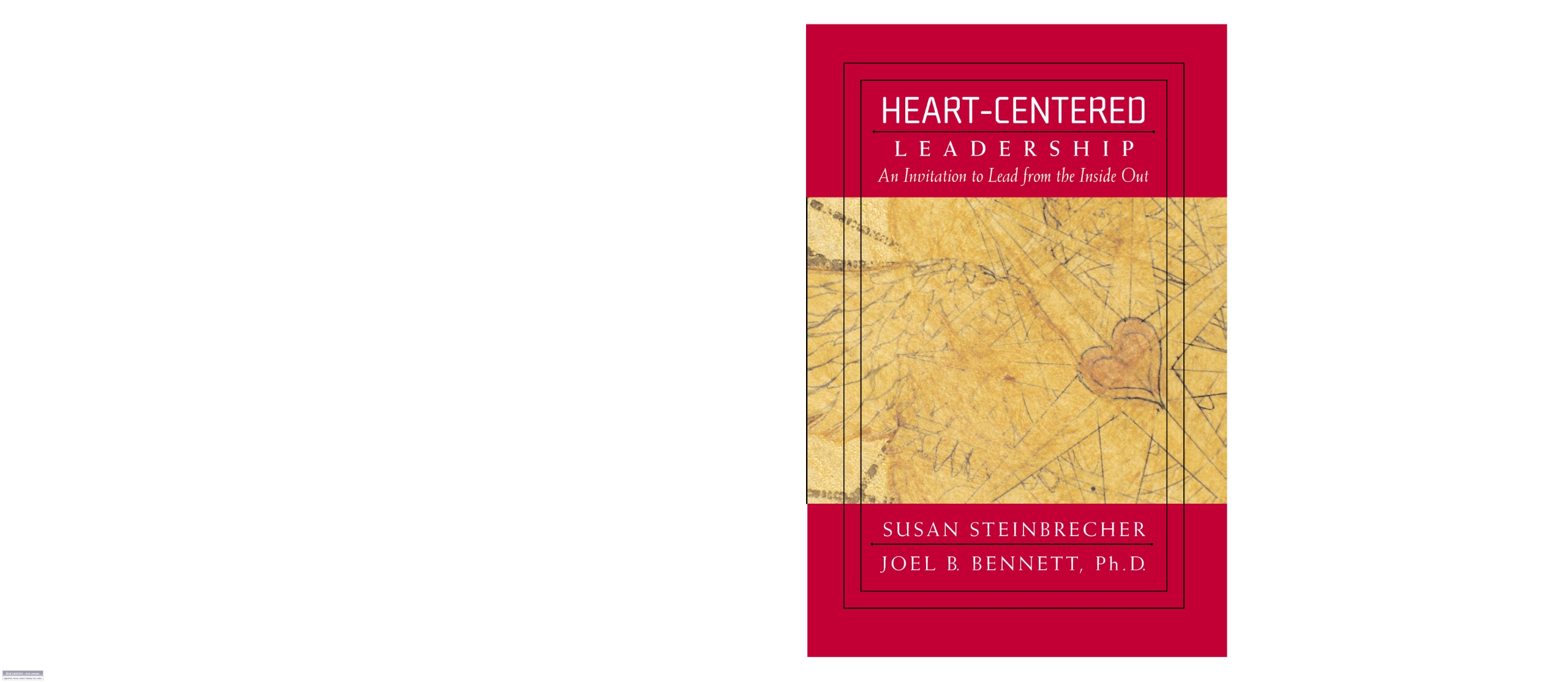 heart centered leadership an invitation to lead from the inside out 1st edition susan steinbrecher, joel b.