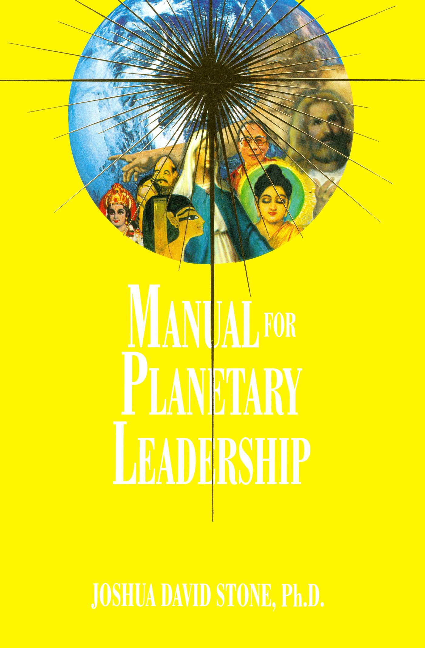 manual for planetary leadership joshua david stone, phd 1891824058, 9781891824050