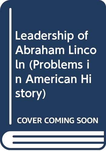 the leadership of abraham lincoln 99th edition fehrenbacher, don e. 0471256897, 9780471256892