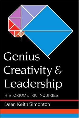 genius creativity and leadership histriometric inquiries  simonton, dean keith 1583484388, 9781583484388