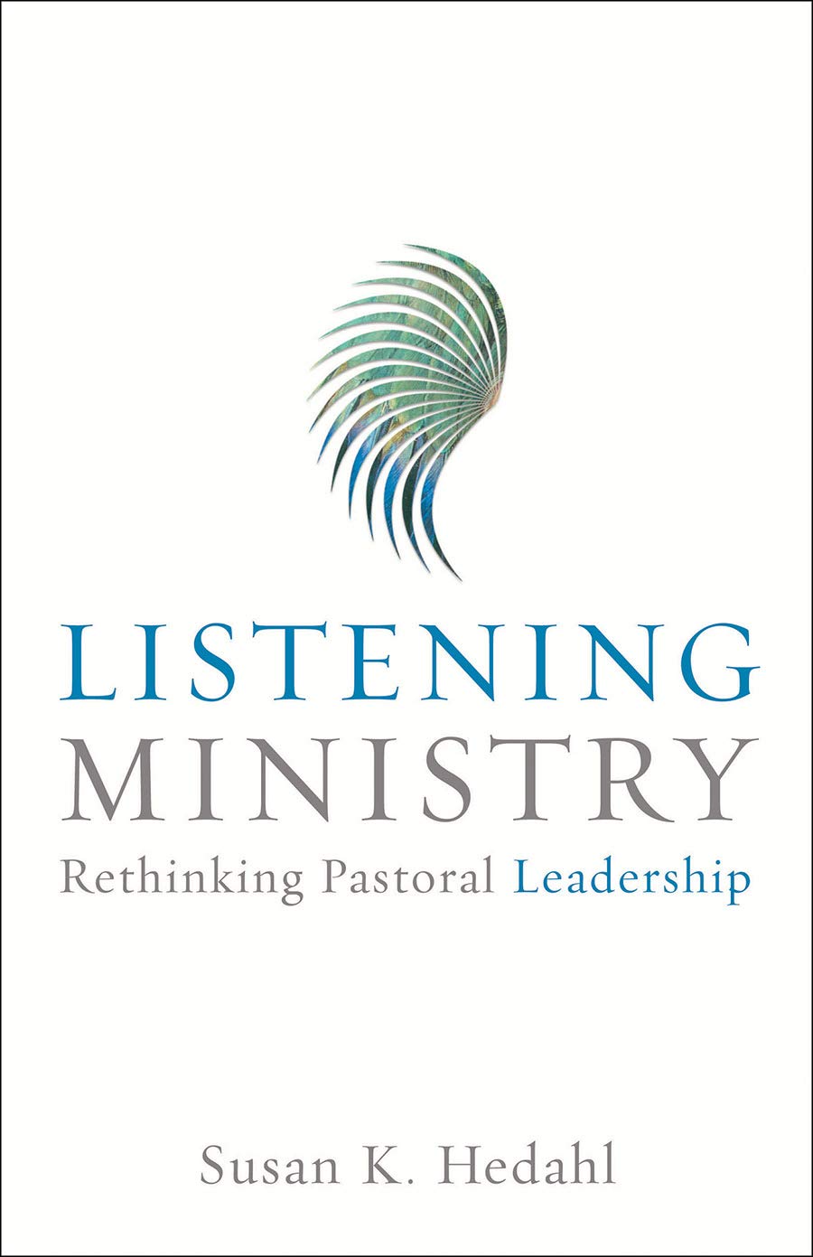 listening ministry  hedahl, susan k. 0800631749, 9780800631741