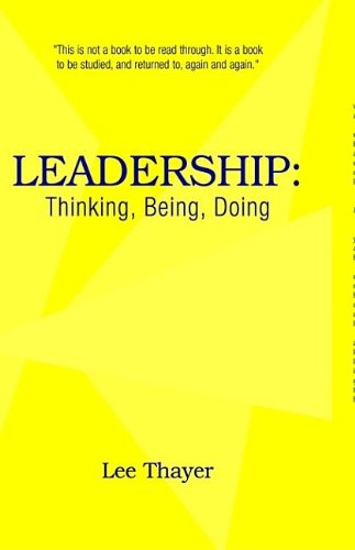 leadership thinking being doing  lee thayer 1413430007, 9781413430004