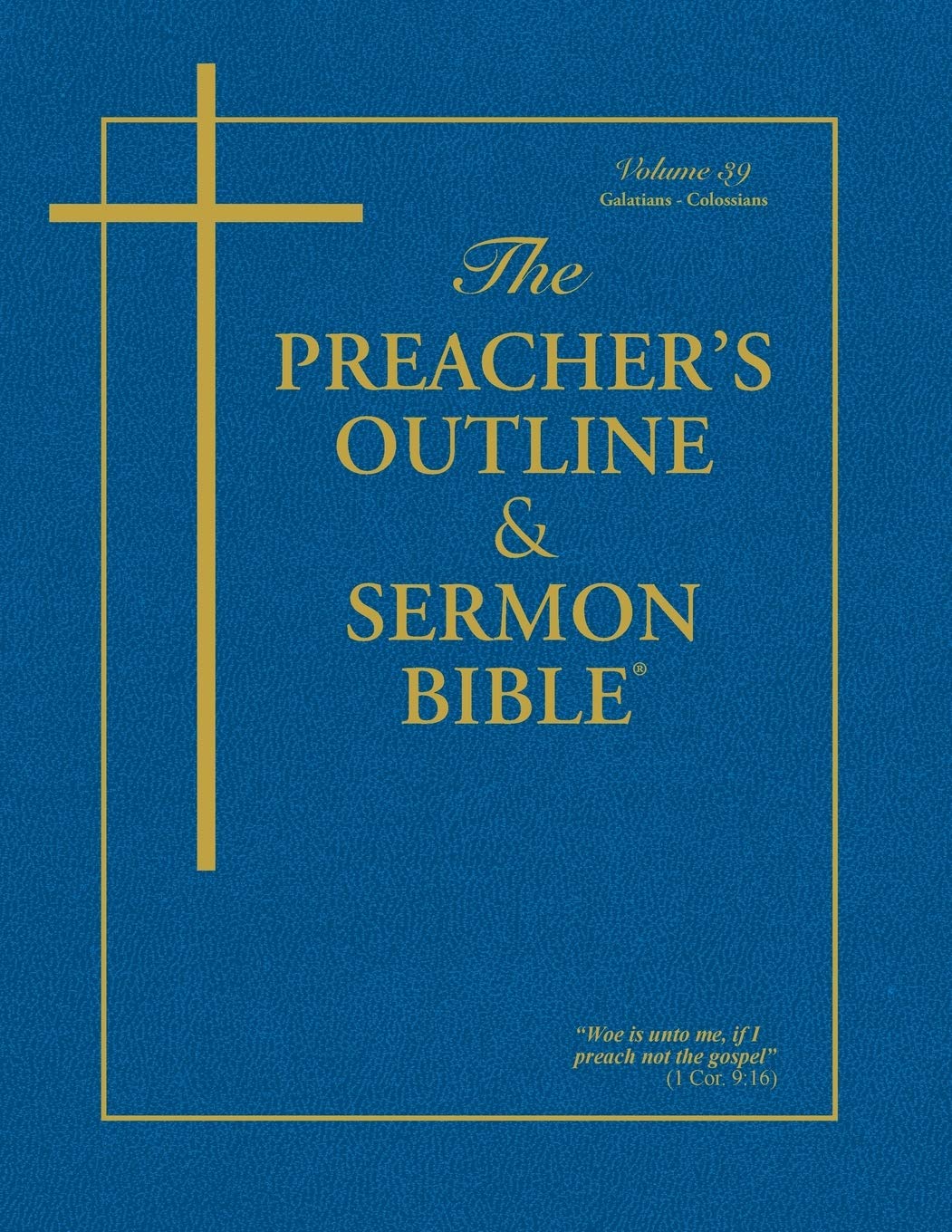 the preachers outline and sermon bible galatians colossians  worldwide, leadership ministries 1574070096,