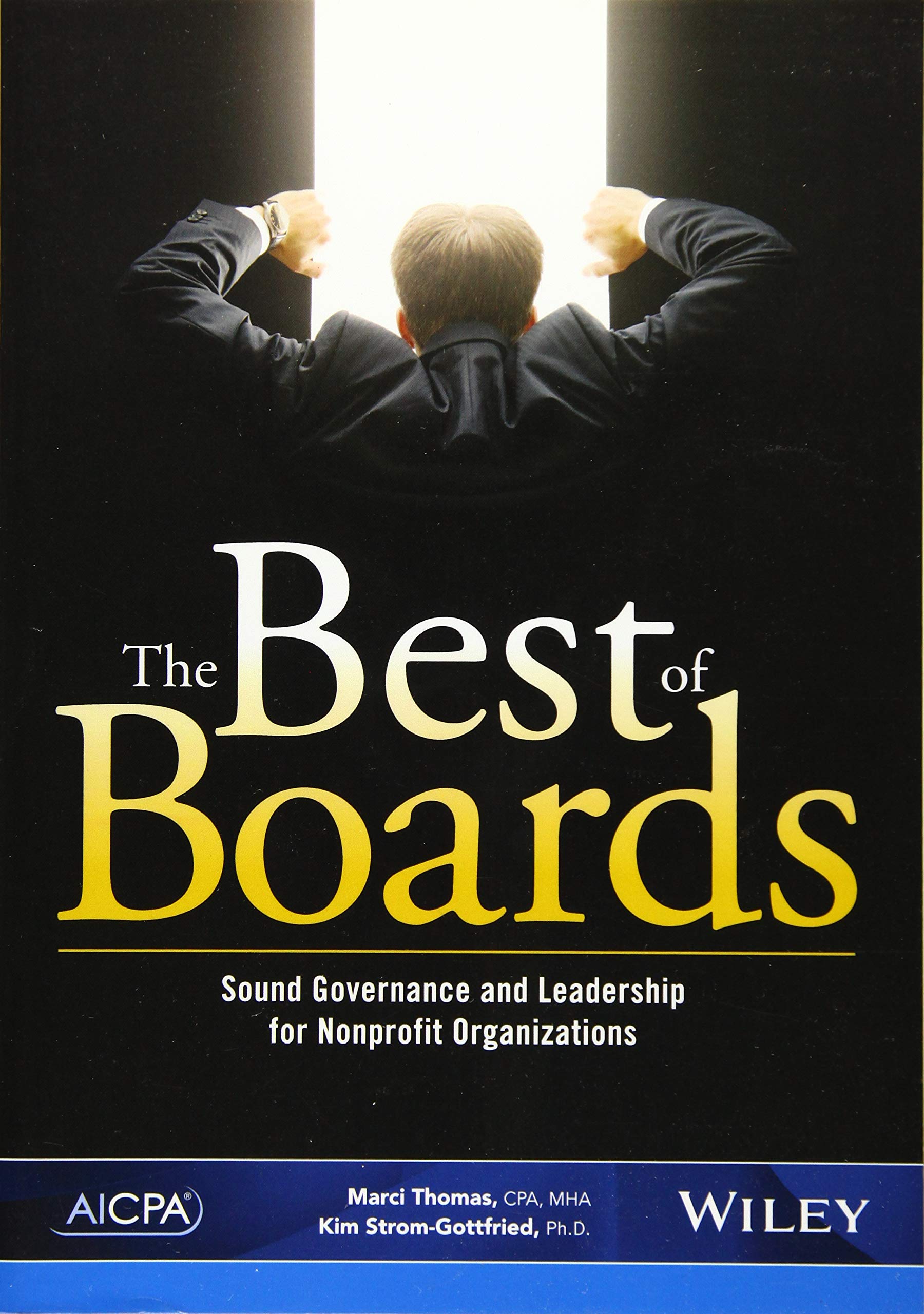the best of boards sound governance and leadership for nonprofit organizations 1st edition thomas, marci s.