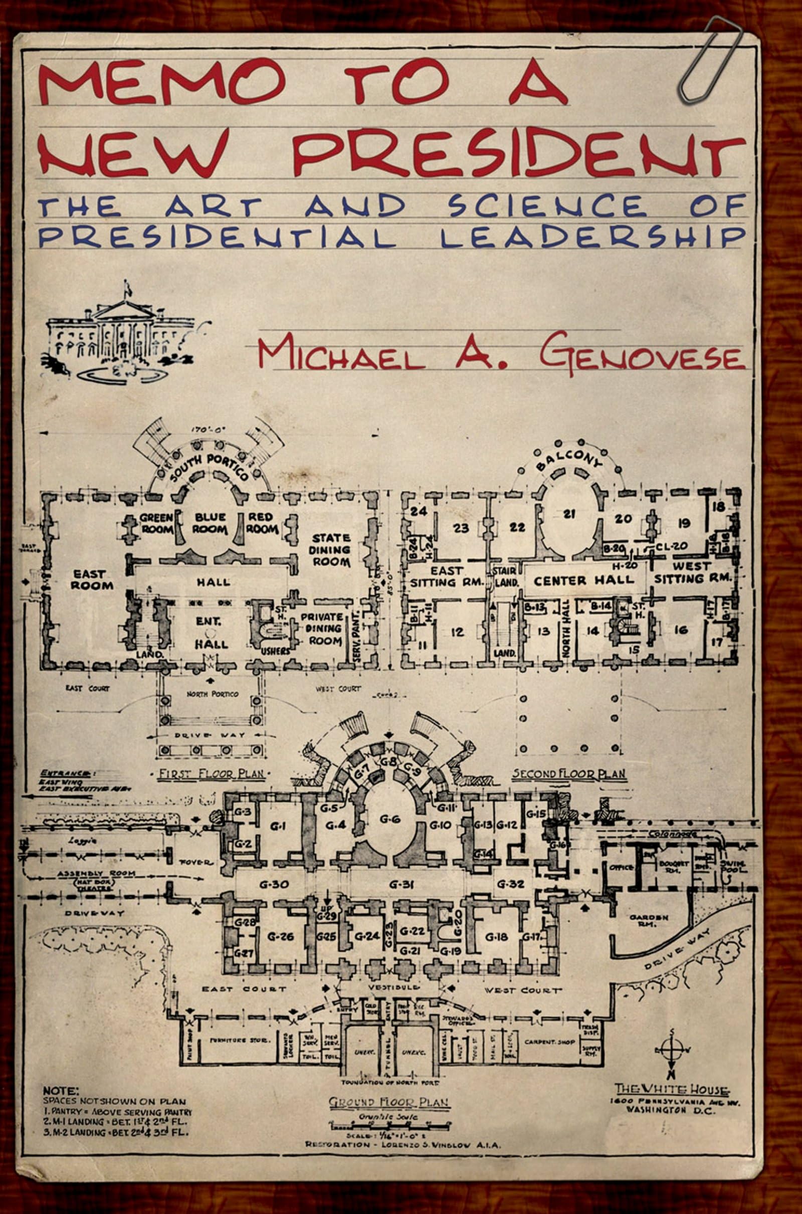 memo to a new president the art and science of presidential leadership uk edition genovese, michael a.