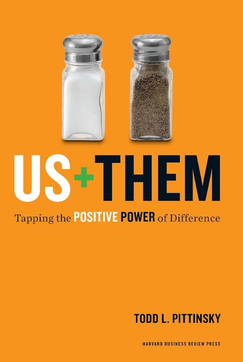 us plus them tapping the positive power of difference  pittinsky, todd l. 1422177777, 9781422177778
