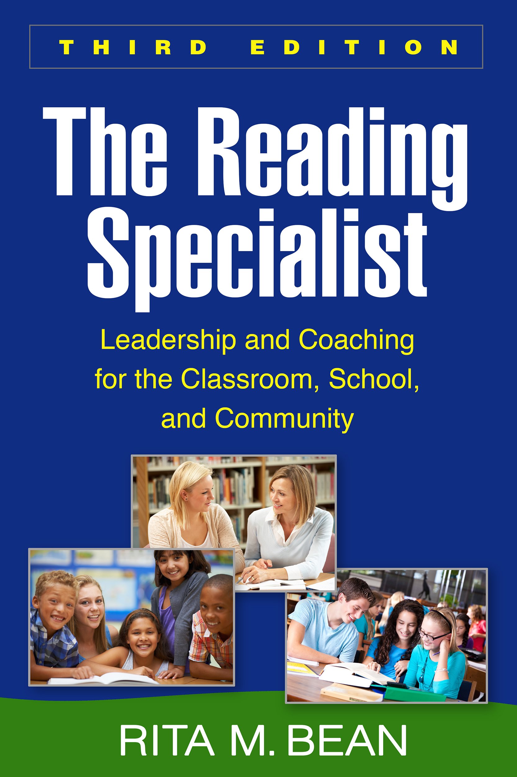 the reading specialist leadership and coaching for the classroo school and community 3rd edition bean, rita