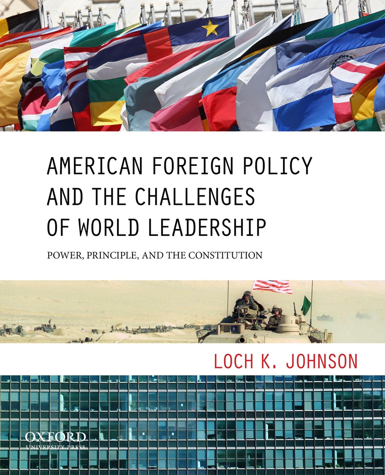 american foreign policy and the challenges of world leadership power principle and the constitution 1st