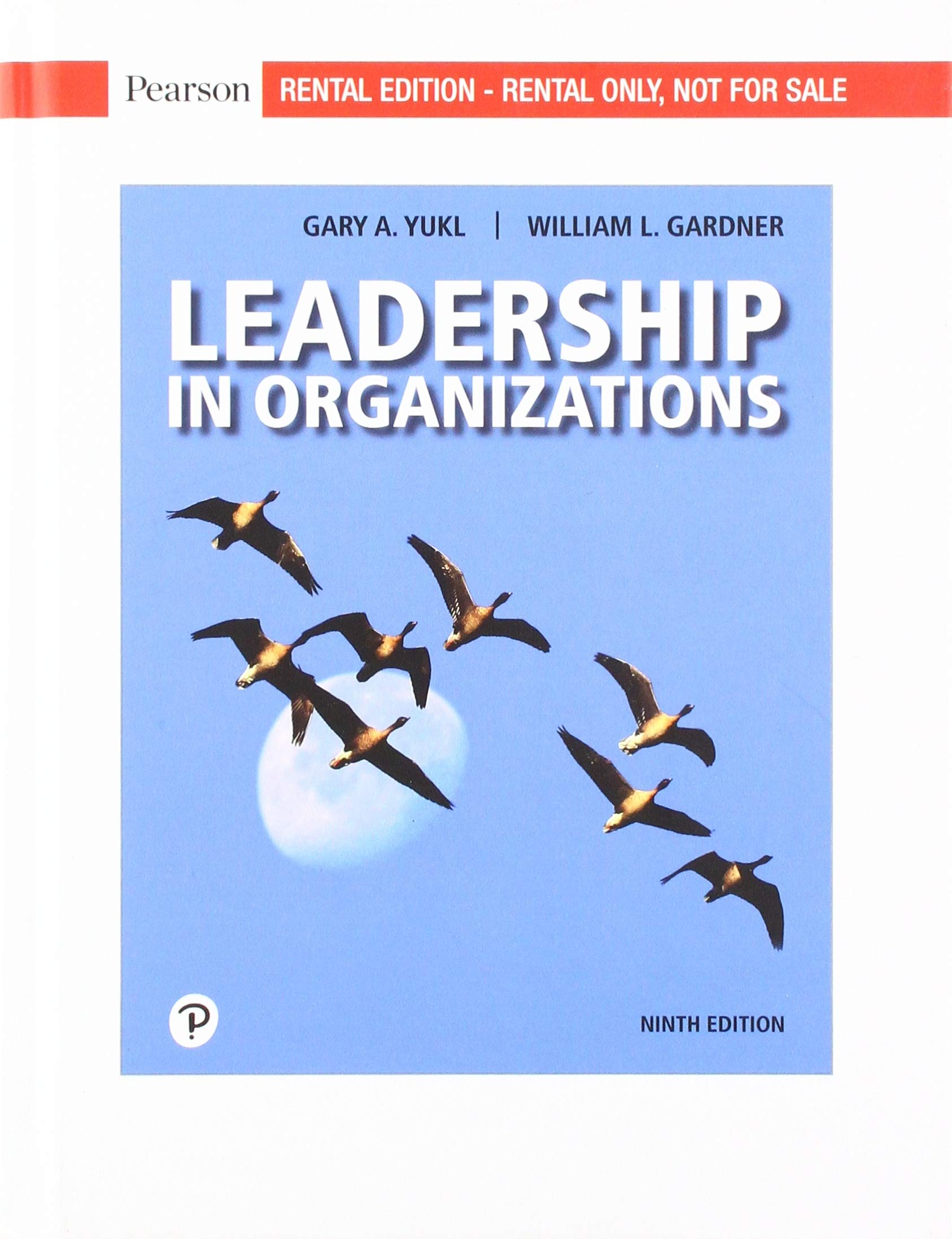leadership in organizations 9th edition yukl, gary a., gardner, william l., iii 0134895134, 9780134895130