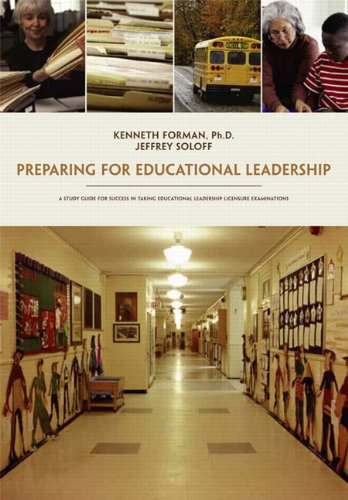 preparing for educational leadership 1st edition forman ph.d, kenneth, soloff, jeffrey 0558686435,