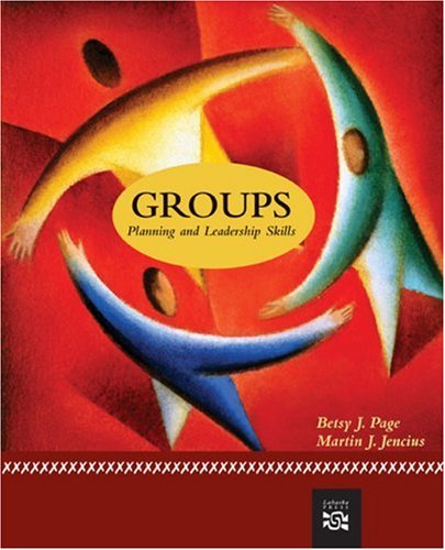 groups planning and leadership skills 1st edition betsy j. page, martin j. jencius 0618639438, 9780618639434