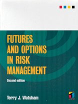 futures and options in risk management 2nd edition watsham, terry j. 1861523793, 9781861523792