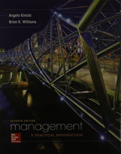 loose leaf for management a practical introduction by angelo kinicki 7th edition angelo kinicki and brian k.