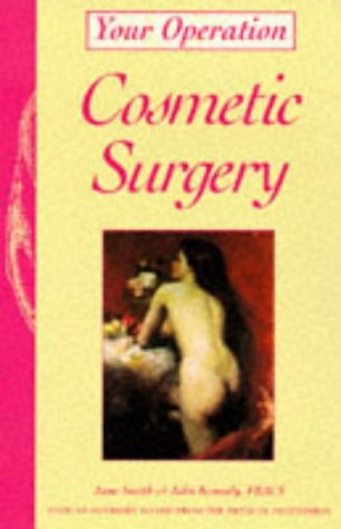 cosmetic surgery john kenealy, jane smith 0340664460, 9780340664469