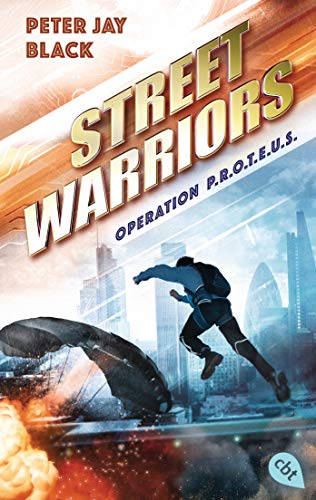 street warriors operation p r o t e u s black, peter jay 3570313255, 9783570313251