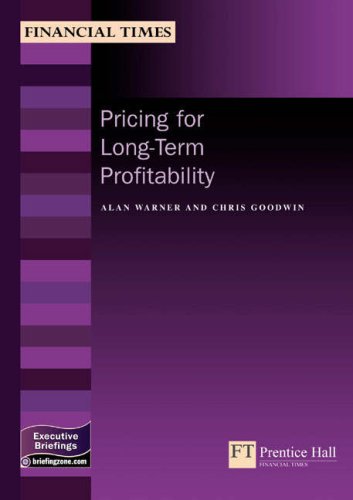 pricing for long term profitability  alan warner, chris goodwin 0273659332, 9780273659334