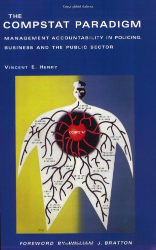 the compstat paradigm management accountability in policing business and the public sector 1st edition