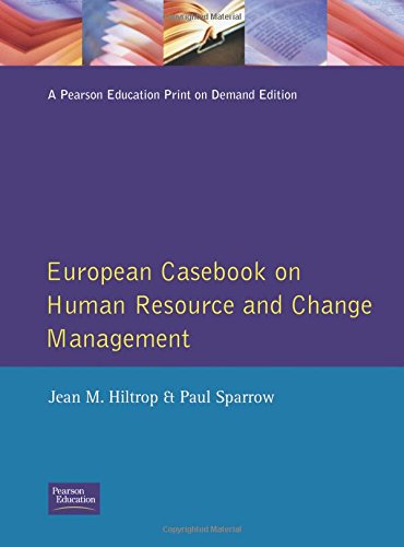 european casebook on human resource and change management  hiltrop, jean m., sparrow, paul 0133107728,