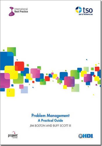 problem management a practical guide jim bolton, buff scott iii 0117082988, 9780117082984