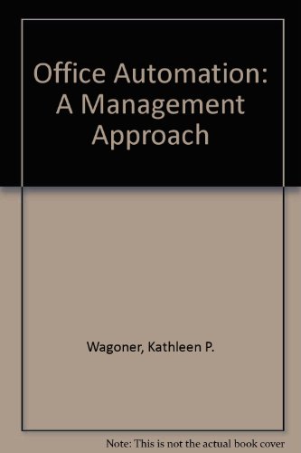 office automation a management approach kathleen p. wagoner, mary m. ruprecht 0471090611, 9780471090618