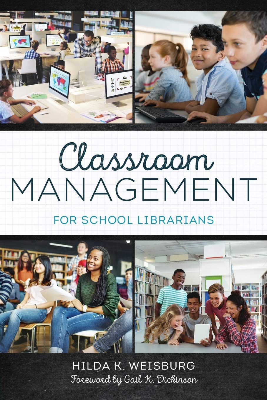 classroom management for school librarians 1st edition weisburg, hilda k., dickinson, gail 0838948049,