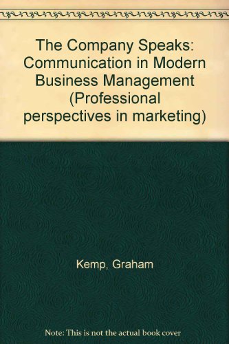 the company speaks communication in modern business management 1st edition graham kemp 0582450322,