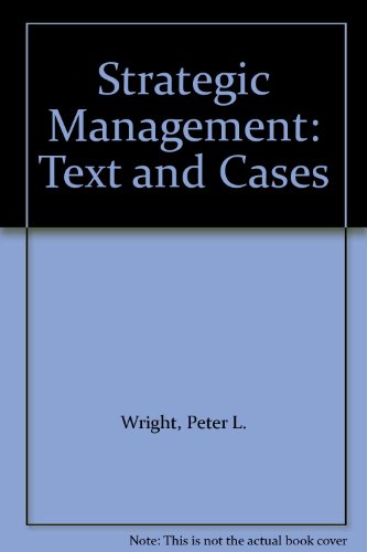 strategic management text and cases  wright 0205137105, 9780205137107